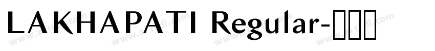LAKHAPATI Regular字体转换